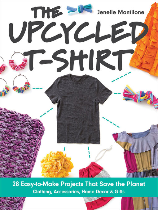 Title details for The Upcycled T-Shirt by Jenelle Montilone - Available